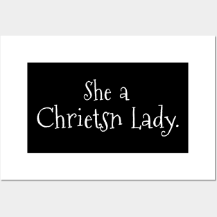 She a Chrietsn Lady Posters and Art